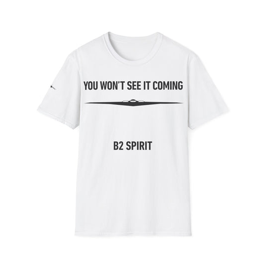 "You Won't See It Coming" B2 Spirit T-Shirt